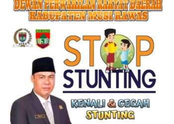 Ketua DPRD Mura Serukan Masyarakat Untuk Mengenali dan Mencegah Stunting